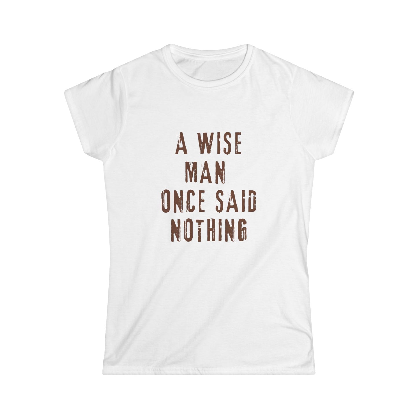 A Wise Man Once Said Nothing